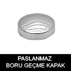 Paslanmaz boru geçme kapak