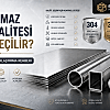 Paslanmaz Çelik Kalitesi Nasıl Seçilir?